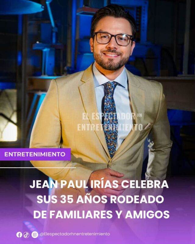 Jean Paul Irías celebra sus 35 años rodeado de familiares y amigos