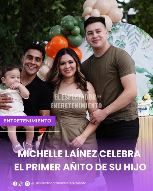 Michelle Laínez celebra el primer añito de su hijo rodeada de familiares y amigos