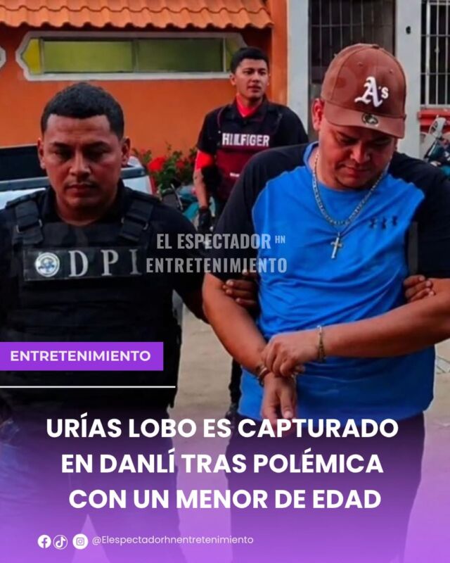 Urías Lobo es capturado en Danlí tras polémica por video con un menor de edad