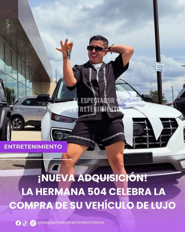 La Hermana 504 celebra la compra de su vehículo de lujo