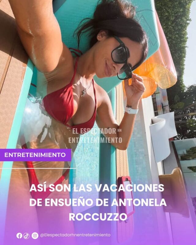 Así son las vacaciones de ensueño de Antonela Roccuzzo junto a Lionel Messi