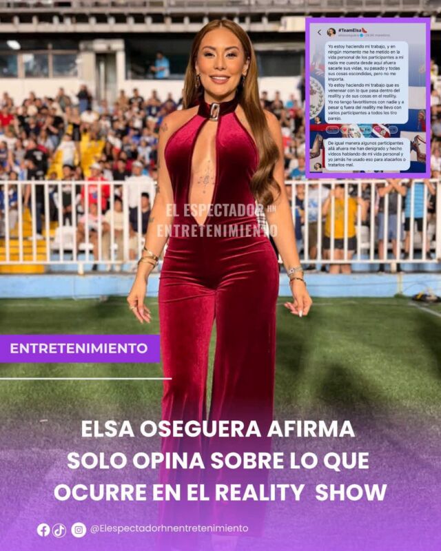 Elsa Oseguera afirma que solo opina sobre lo que ocurre en el reality show