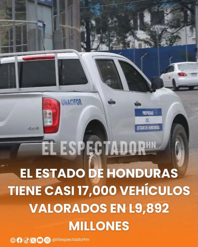 El estado de Honduras tiene casi 17,000 vehículos valorados en L9,892 millones