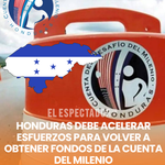 Honduras debe acelerar esfuerzos para volver a obtener fondos de la Cuenta del Milenio