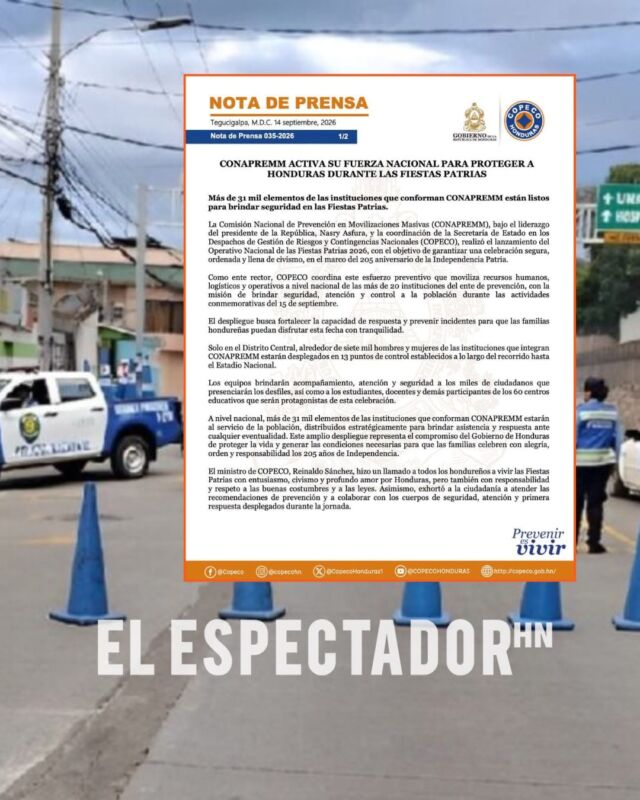 Más de 31 mil elementos de seguridad se despliegan en Honduras para las Fiestas Patrias