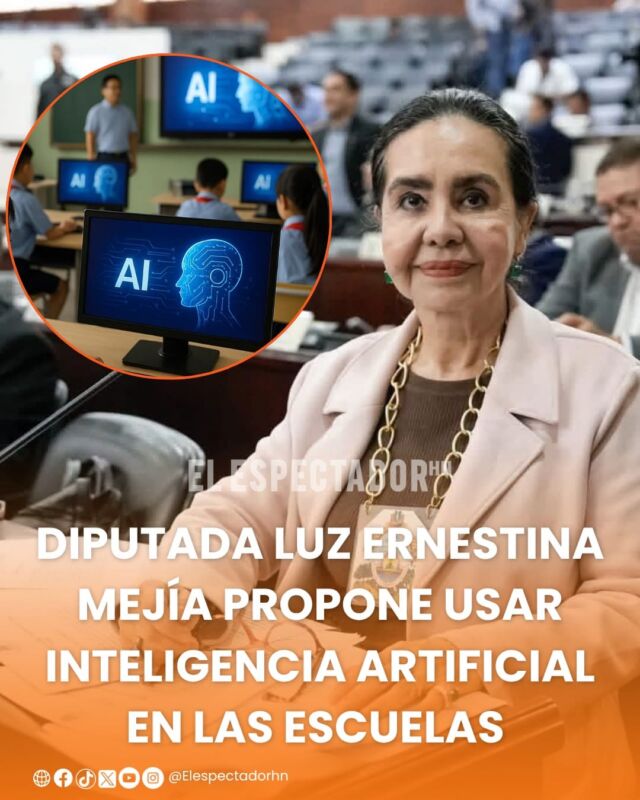Diputada Luz Ernestina Mejía propone usar inteligencia artificial en las escuelas