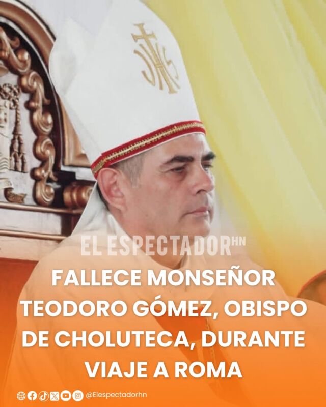 Fallece monseñor Teodoro Gómez, obispo de Choluteca, durante viaje a Roma