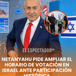 Benjamin Netanyahu pide ampliar el horario de votación en Israel ante participación histórica