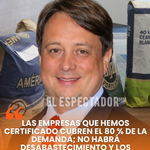 Eddy Ordóñez: “Las empresas que hemos certificado cubren el 80 % de la demanda; no habrá desabastecimiento y los precios se mantienen”