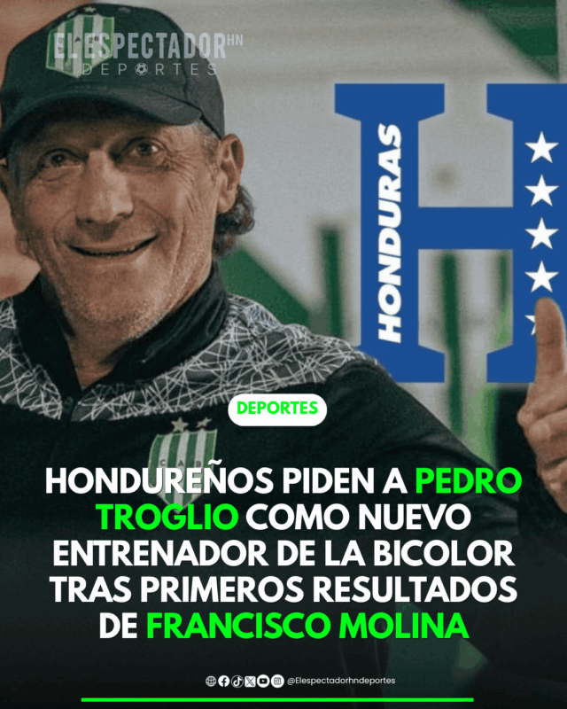 Hondureños piden a Pedro Troglio como nuevo entrenador de la bicolor tras primeros resultados de Francisco Molina