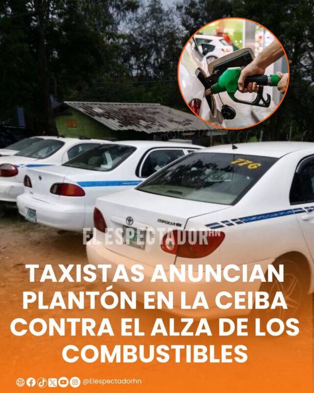 Taxistas anuncian plantón en La Ceiba contra el alza de los combustibles