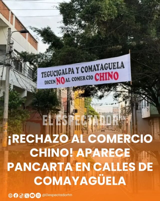 ¡Rechazo al comercio Chino! Aparece pancarta en calles de Comayagüela