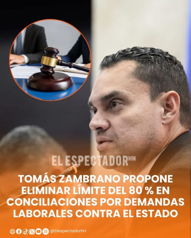 Tomás Zambrano propone eliminar límite del 80 % en conciliaciones por demandas laborales contra el estado