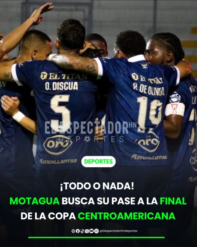Motagua se juega su pase a la gran final de la Copa Centroamericana ante Alajuelense.